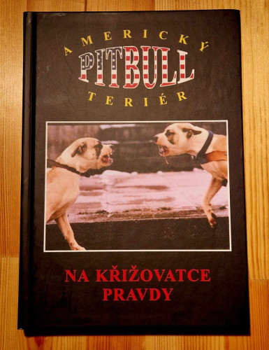 Americký pitbull teriér - Na křižovatce pravdy